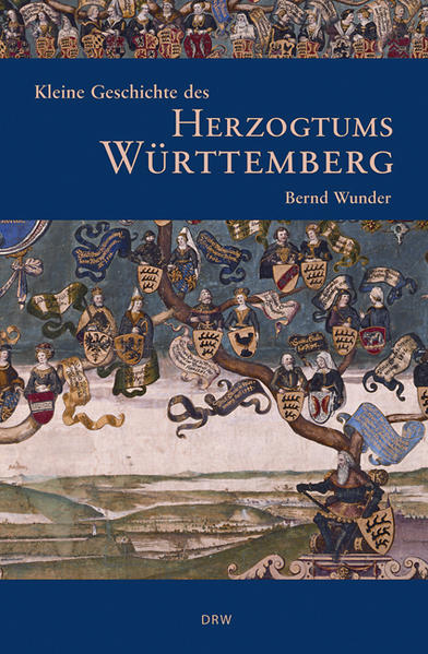 Kleine Geschichte des Herzogtums Württemberg