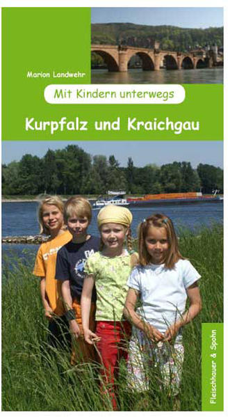 Mit Kindern unterwegs – Kurpfalz und Kraichgau