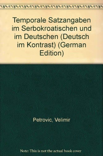 Temporale Satzangaben im Serbokroatischen und im Deutschen