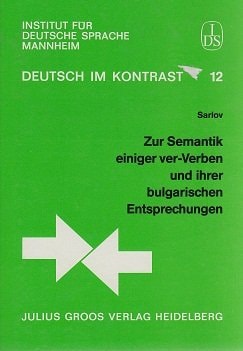 Zur Semantik einiger ver-Verben und ihrer bulgarischen Entsprechungen