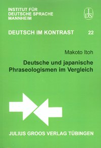 Deutsche und japanische Phraseologismen im Vergleich