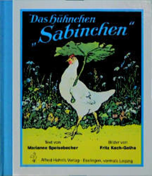 Das Hühnchen 'Sabinchen'
