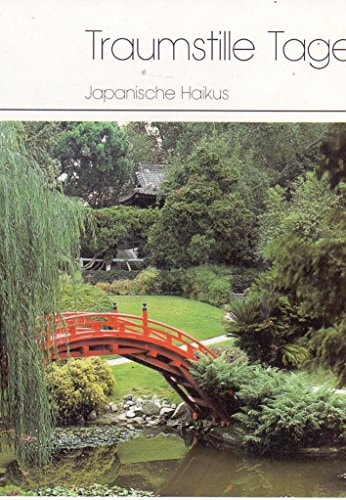 Japanische Haikus. Traumstille Tage