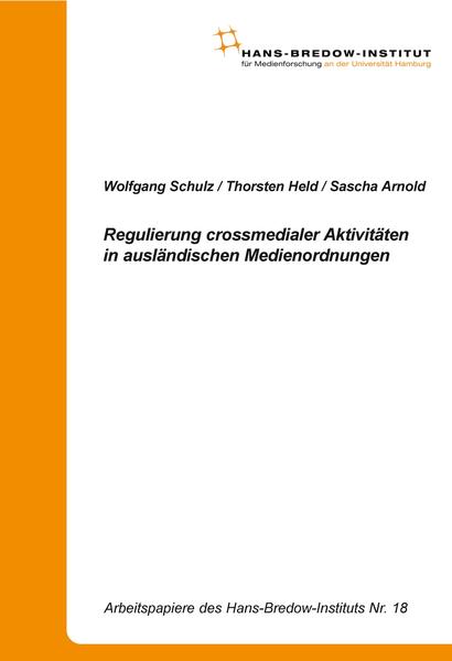 Regulierung crossmedialer Aktivitäten in ausländischen Medienordnungen