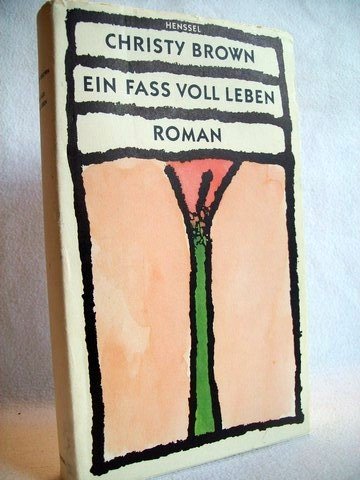 Ein Fass voll Leben