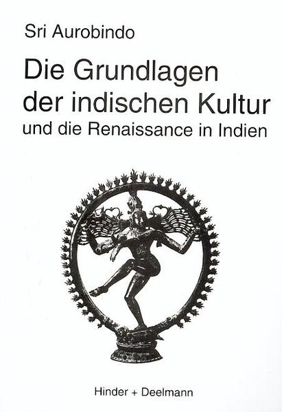 Die Grundlagen der indischen Kultur