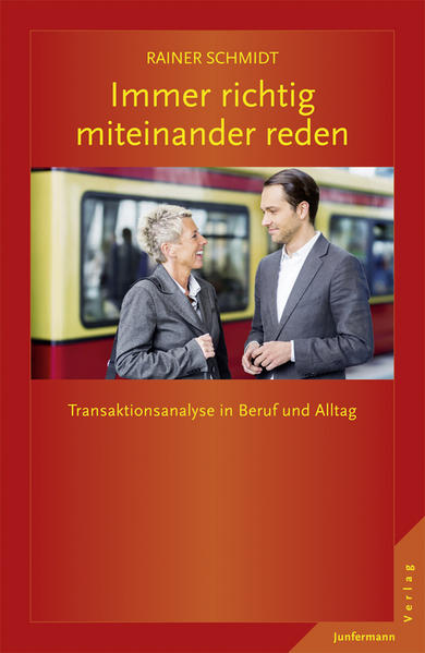 Immer richtig miteinander reden