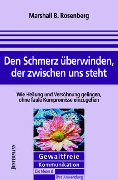 Den Schmerz überwinden, der zwischen uns steht 