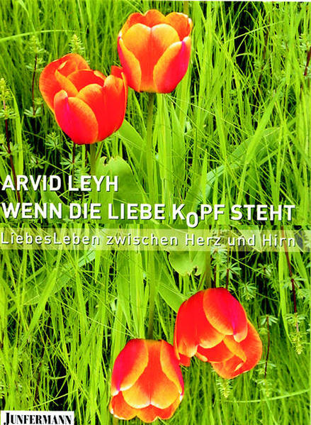 Wenn die Liebe Kopf steht