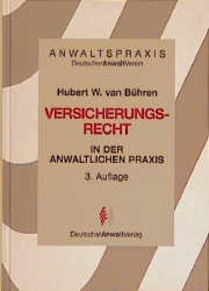Versicherungsrecht in der anwaltlichen Praxis