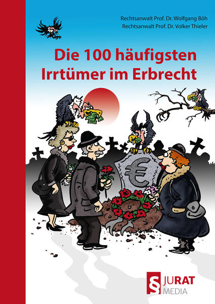 Die 100 häufigsten Irrtümer im Erbrecht