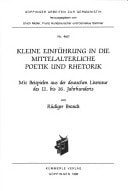 Kleine Einführung in die mittelalterliche Poetik und Rhetorik