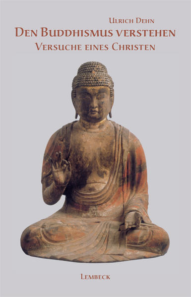 Den Buddhismus verstehen