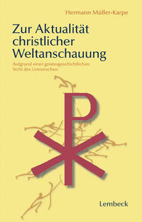 Zur Aktualität christlicher Weltanschauung