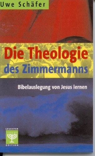 Die Theologie des Zimmermanns