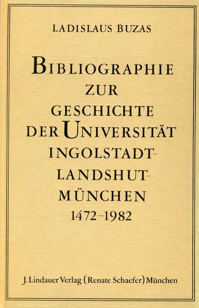 Bibliographie zur Geschichte der Universität Ingolstadt