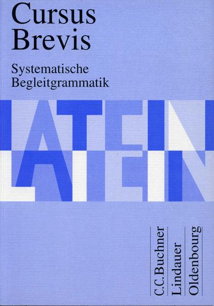 Cursus Brevis Systematische Begleitgrammatik
