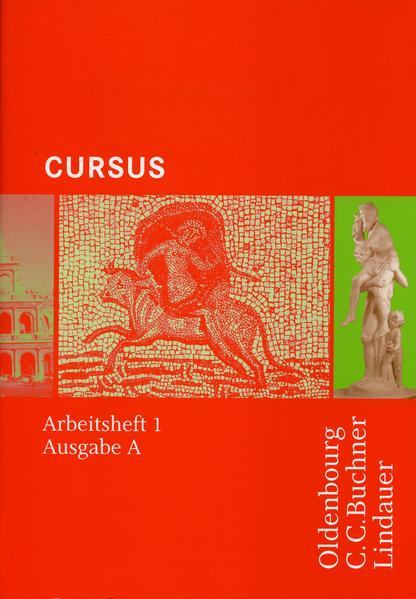 Arbeitsheft 1 zu Cursus - Ausgabe A