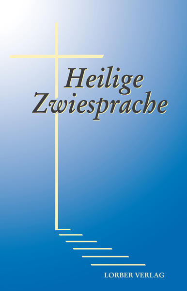 Heilige Zwiesprache