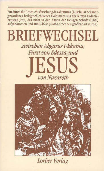 Briefwechsel zwischen Abgarus Ukkama, Fürst von Edessa, und Jesus von Nazareth