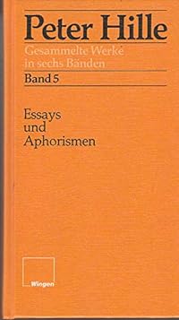 Gesammelte Werke in sechs Bänden / Essays, Rezensionen und Aphorismen