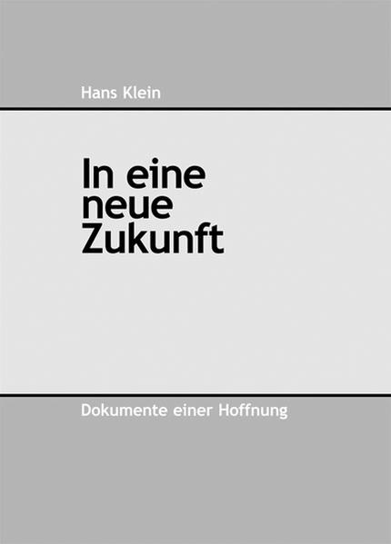 In eine neue Zukunft