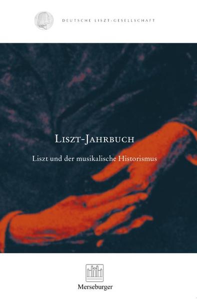 Liszt und der musikalische Historismus