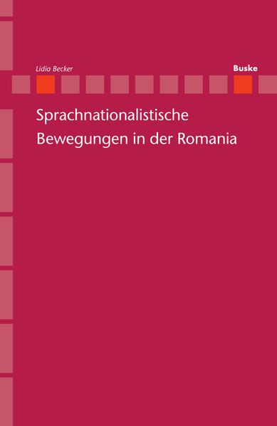 Sprachnationalistische Bewegungen in der Romania