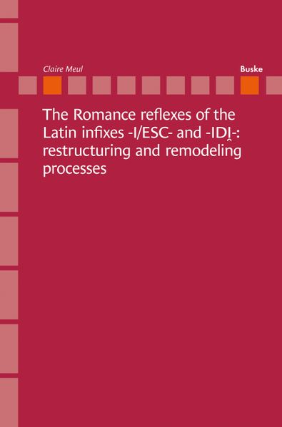 The Romance reflexes of the Latin infixes –I/ESC- and -IDI-: restructuring and remodeling processes.