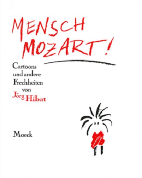 Mensch, Mozart!