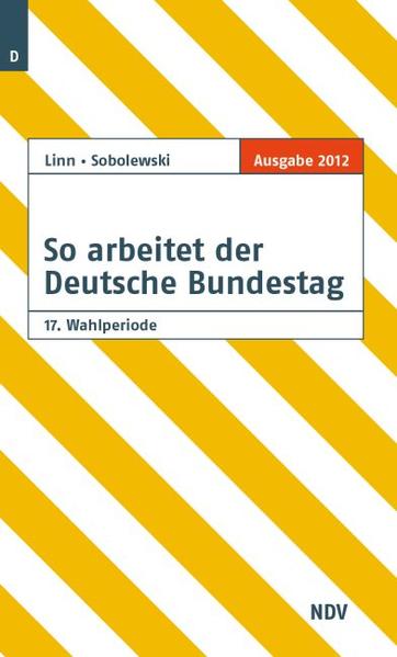 So arbeitet der Deutsche Bundestag 17. Wahlperiode