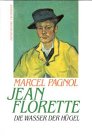 Jean Florette /Die Wasser der Hügel