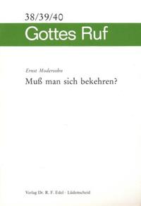 Muss man sich bekehren?