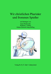 Wir christlichen Pharisäer