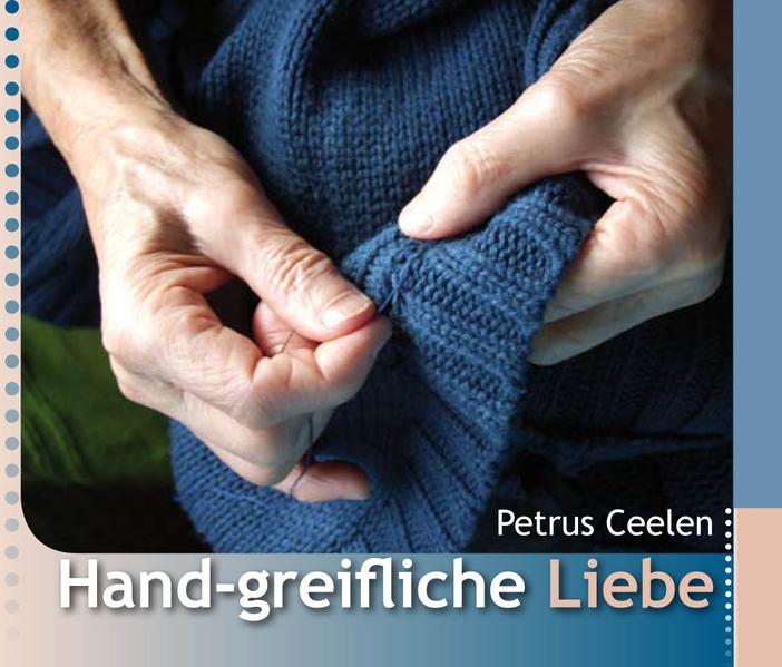 Hand-greifliche Liebe