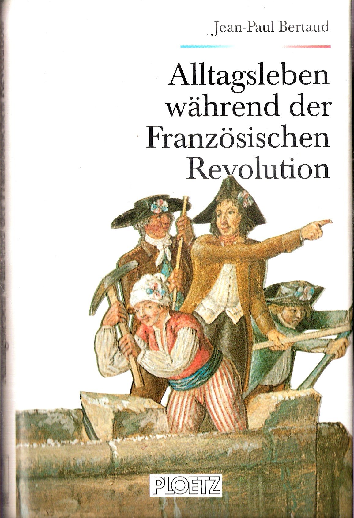 Alltagsleben während der Französischen Revolution