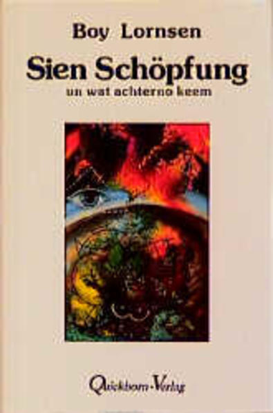 Sien Schöpfung un wat achterno keem