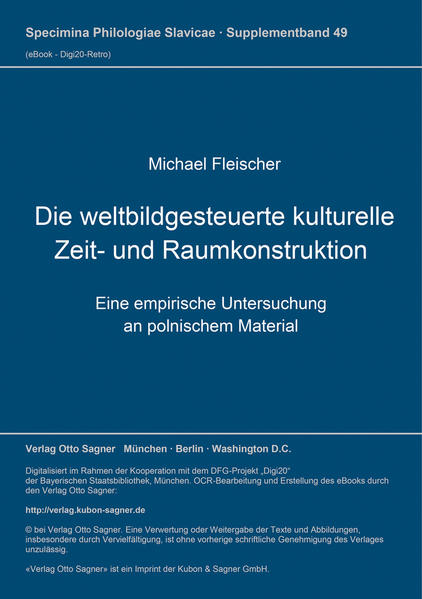 Die weltbildgesteuerte kulturelle Zeit- und Raumkonstruktion