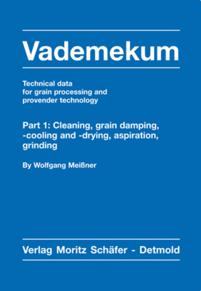 Vademekum – Technical data for grain processing and provender technology / Package Part 1 + 2