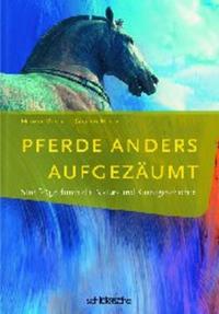 Pferde anders aufgezäumt