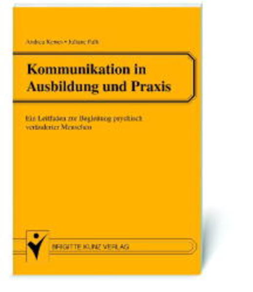 Kommunikation in Ausbildung und Praxis