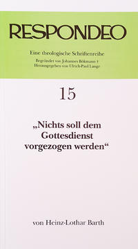 Heinz-Lothar Barth - Nichts soll dem Gottesdienst vorgezogen werden