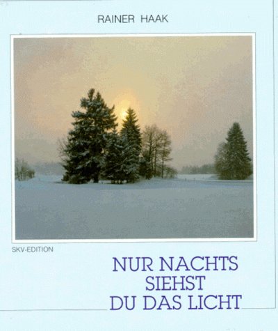 Nur nachts siehst du das Licht