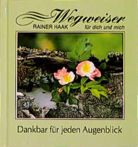 Dankbar für jeden Augenblick