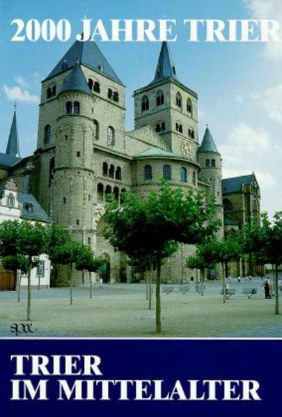 2000 Jahre Trier / Trier im Mittelalter