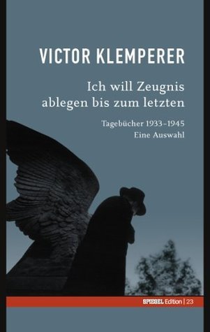 Spiegel-Edition / Ich will Zeugnis ablegen bis zum letzten