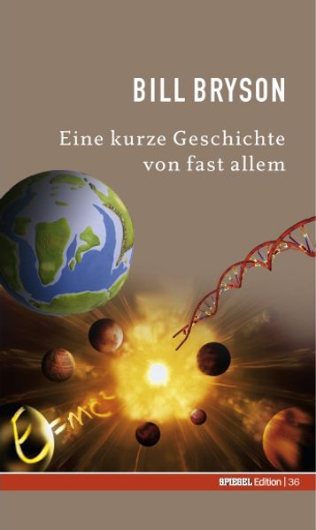 Spiegel-Edition / Eine kurze Geschichte von fast allem