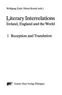 Literary Interrelations: Ireland, England and the World / Reception and Translation