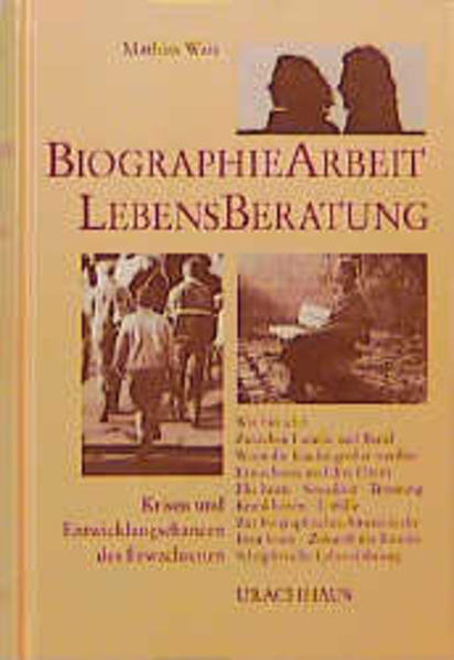 Biographiearbeit und Lebensberatung