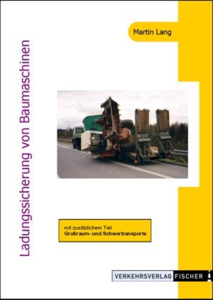 Ladungssicherung von Baumaschinen